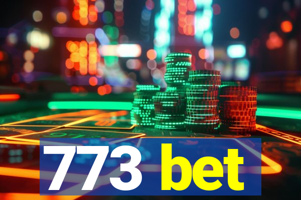 773 bet